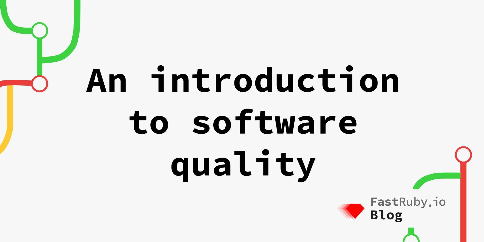 An introduction to software quality