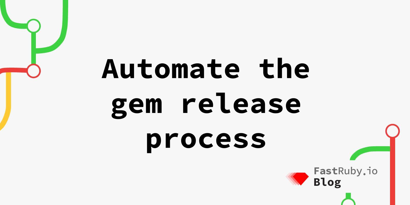 Automate the gem release process