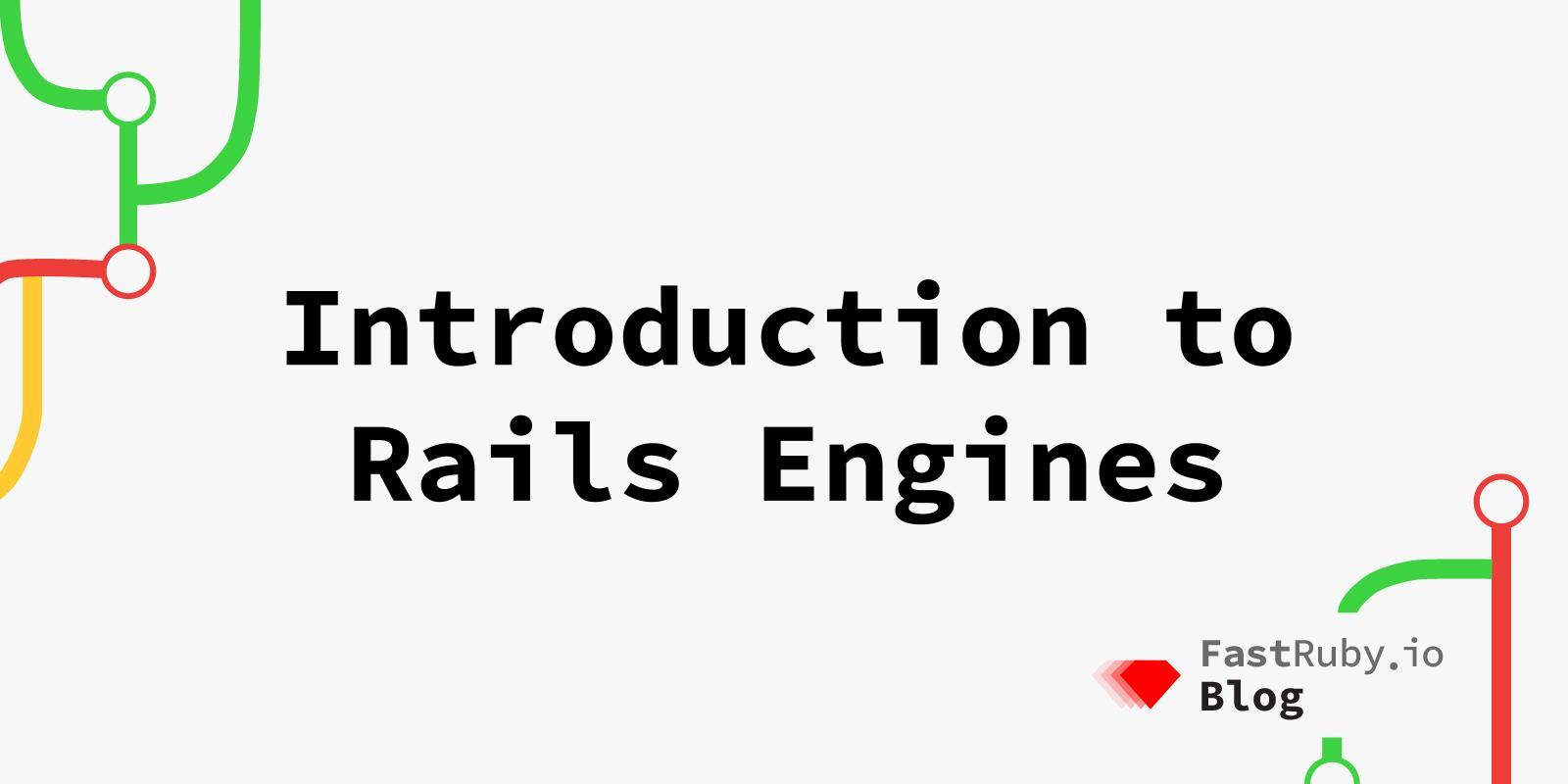 Introduction to Rails Engines