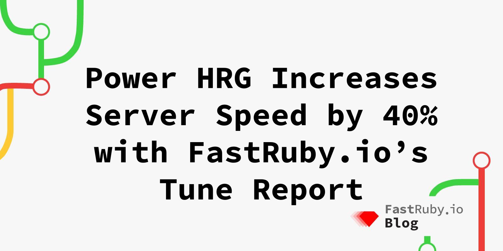 Power Home Remodeling Increases Server Speed by 40% with FastRuby.io's Tune Report