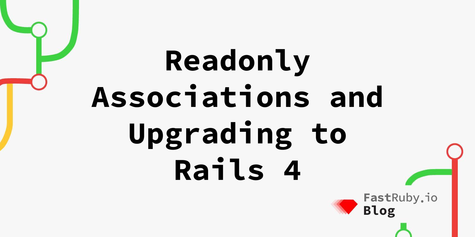 Readonly Associations and Upgrading to Rails 4